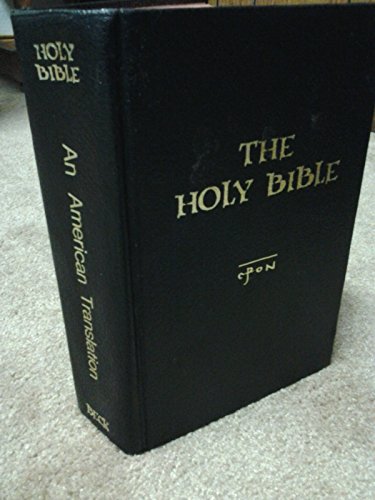 The Holy Bible in the Language of Today: An American Translation