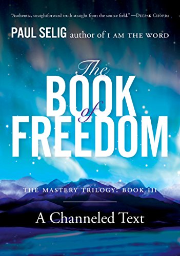 El Libro de la Libertad (Trilogía de Maestría/Serie de Paul Selig)