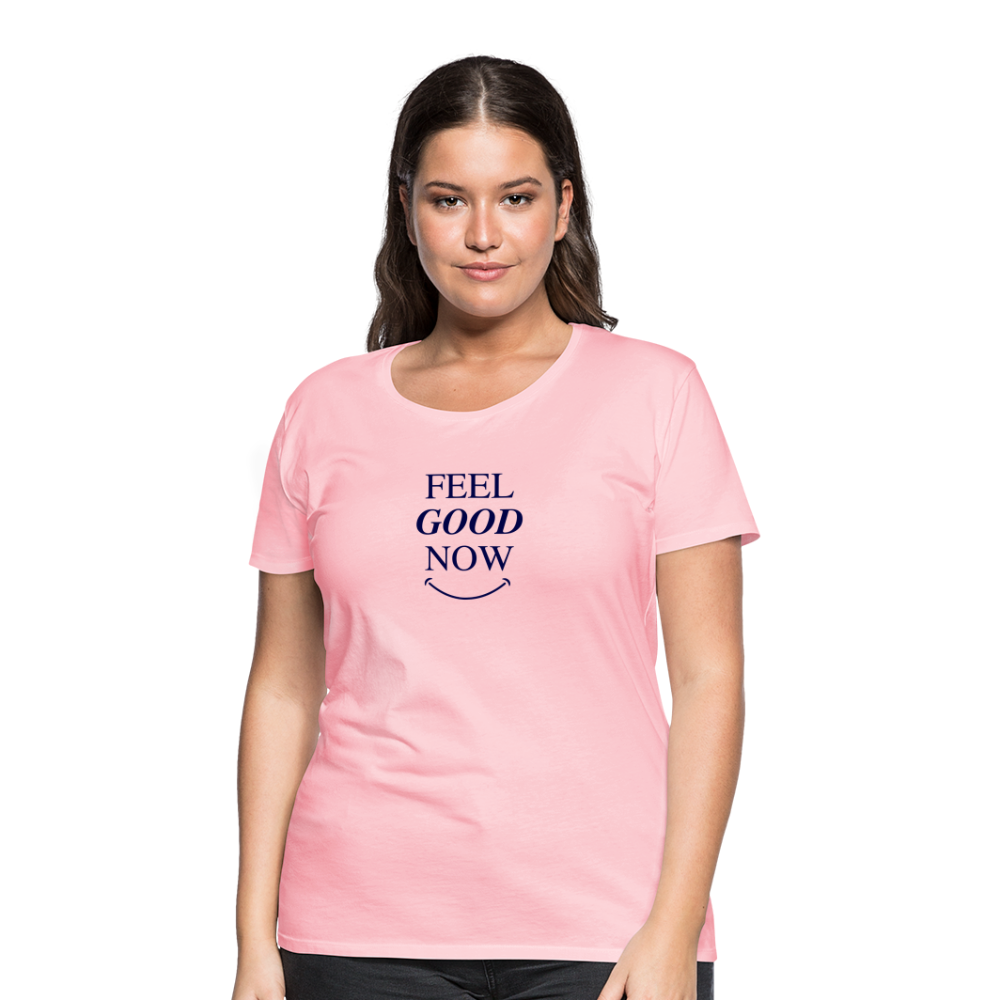 Women’s Feel Good Now Premium T-Shirt - pink