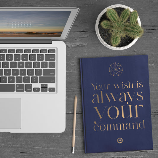 Your Wish Is Always Your Command - Hardback Journal