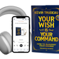 Your Wish Is Your Command Audiobook - Instant Access