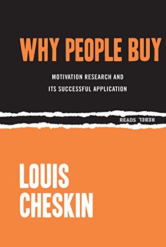 Why People Buy: Motivation Research and Its Successful Application (Rebel Reads)