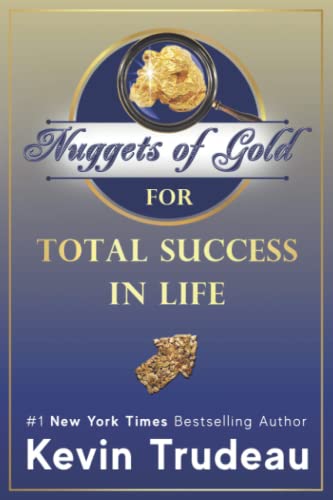 Nuggets of Gold for Total Success in Life