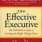 El Ejecutivo Efectivo: La Guía Definitiva para Hacer las Cosas Correctas (Harperbusiness Essentials)