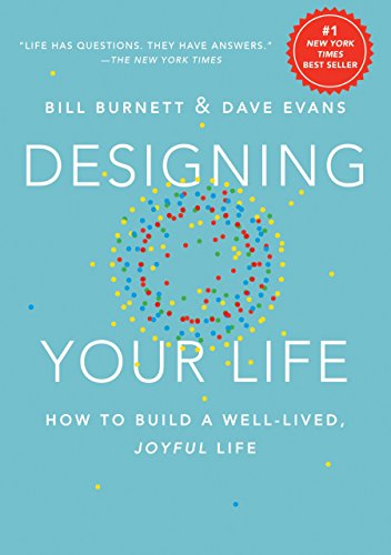 Diseñando tu vida: cómo construir una vida feliz y bien vivida