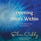 Abriendo puertas dentro: 365 meditaciones diarias de Findhorn (Clásicos de Findhorn)