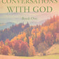 Conversations With God : An Uncommon Dialogue