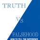 Truth vs Falsehood: How to Tell the Difference