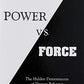 Power vs. Force