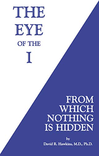 The Eye of the I: From Which Nothing Is Hidden