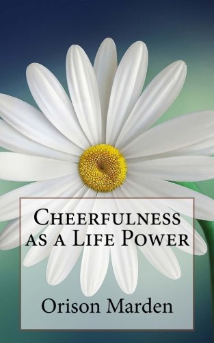 Cheerfulness as a Life Power