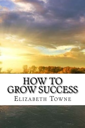 How to Grow Success