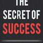 The Secret of Success