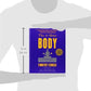 The 4 Hour Body: An Uncommon Guide to Rapid Fat Loss, Incredible Sex and Becoming Superhuman