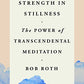 Strength in Stillness: The Power of Transcendental Meditation