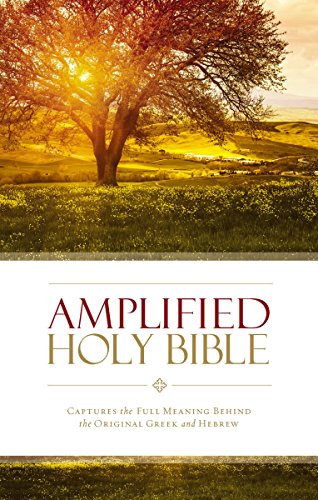 Amplified Holy Bible, Paperback: Captures the Full Meaning Behind the Original Greek and Hebrew