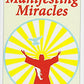 Manifestación de milagros: instrucciones específicas y 36 respuestas a sus preguntas sobre la manifestación (Neville explica la Biblia)