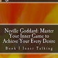 Neville Goddard : Maîtrisez votre jeu intérieur pour réaliser chacun de vos désirs : Livre 1 Parler intérieurement (Neville Goddard & Rita Faith - Maîtrisez votre jeu intérieur)