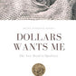 Los dólares me quieren: el nuevo camino hacia la opulencia