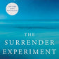 The Surrender Experiment: My Journey into Life's Perfection