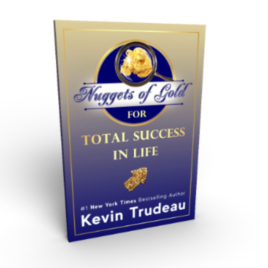 Nuggets of Gold for Total Success in Life