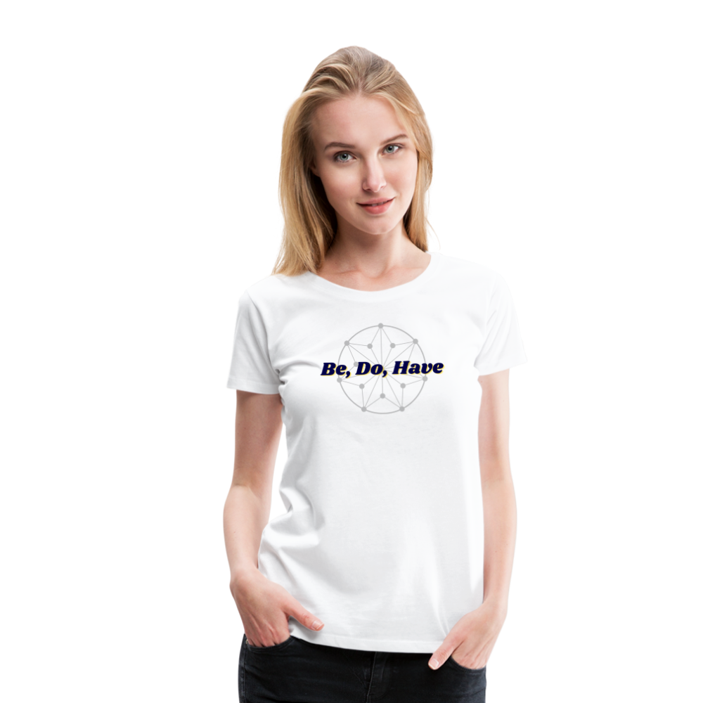 Be, Do, Have - Women's - white