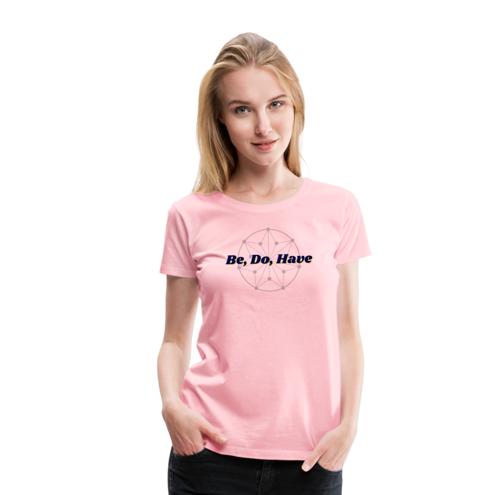 Be, Do, Have - Women's - pink