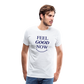 Men's Feel Good Now - white