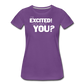 Women's I'm Excited Premium T-Shirt - purple